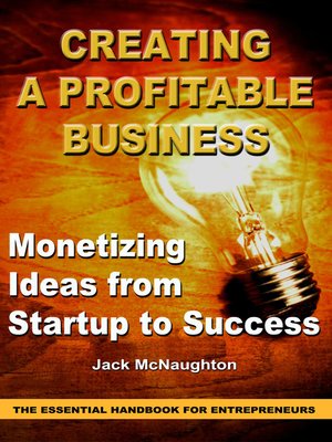 cover image of Monetizing Ideas from Startup to Success